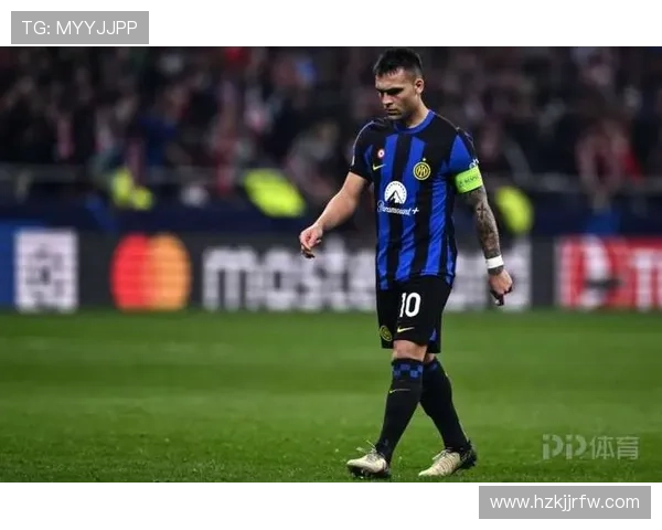 劳塔罗射门效率与机会把握能力解析：能否支撑核心定位